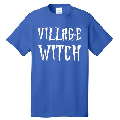 Village Witch Witchy Gift Tall T-Shirt