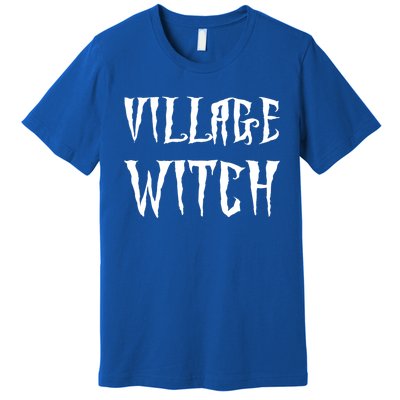 Village Witch Witchy Gift Premium T-Shirt