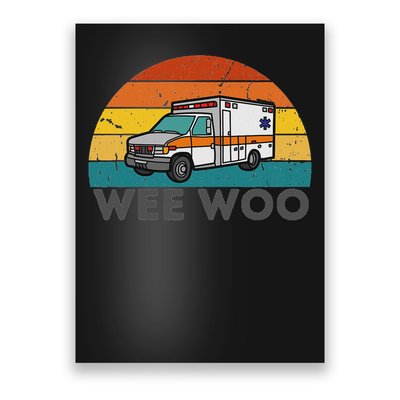 Vintage Wee Woo Ambulance Amr Funny Ems Emt Paramedic. Poster