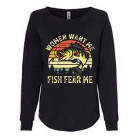 Vintage Women Want Me Fish Bass Fear Me Funny Lover Fishing Womens California Wash Sweatshirt