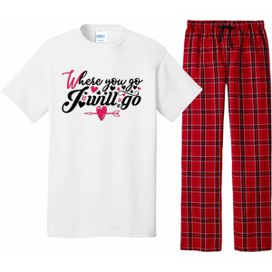 Valentine Where You Go I Will Go Pajama Set