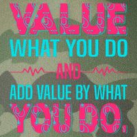 Value What You Do And Add Calue By What You Do Legacy Tie Dye Trucker Hat