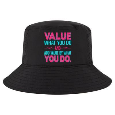Value What You Do And Add Calue By What You Do Cool Comfort Performance Bucket Hat
