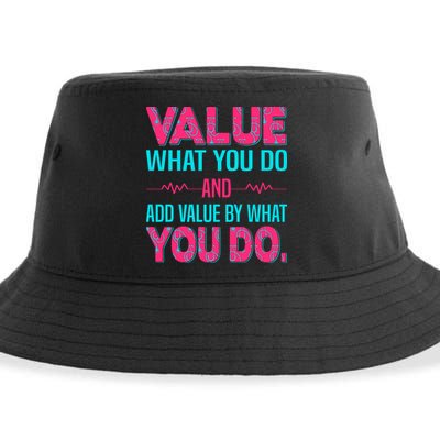 Value What You Do And Add Calue By What You Do Sustainable Bucket Hat
