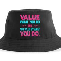 Value What You Do And Add Calue By What You Do Sustainable Bucket Hat