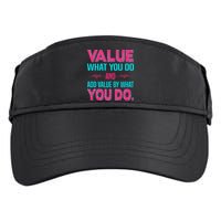 Value What You Do And Add Calue By What You Do Adult Drive Performance Visor