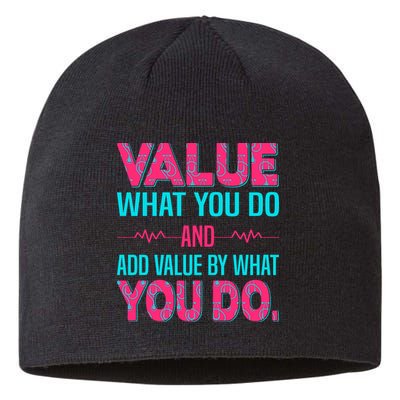 Value What You Do And Add Calue By What You Do Sustainable Beanie
