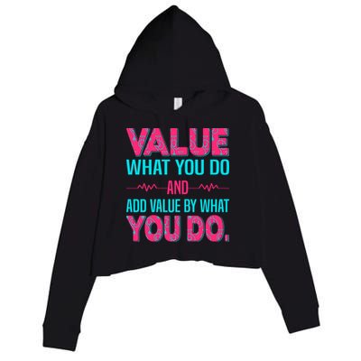 Value What You Do And Add Calue By What You Do Crop Fleece Hoodie