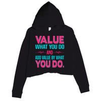 Value What You Do And Add Calue By What You Do Crop Fleece Hoodie