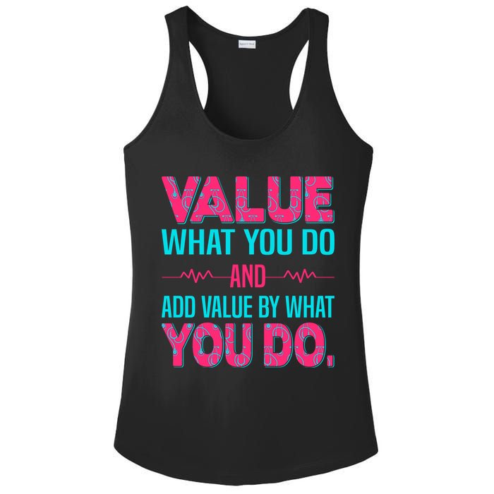 Value What You Do And Add Calue By What You Do Ladies PosiCharge Competitor Racerback Tank