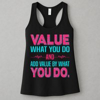 Value What You Do And Add Calue By What You Do Womens Tank Top