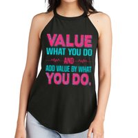 Value What You Do And Add Calue By What You Do Women's Perfect Tri Rocker Tank