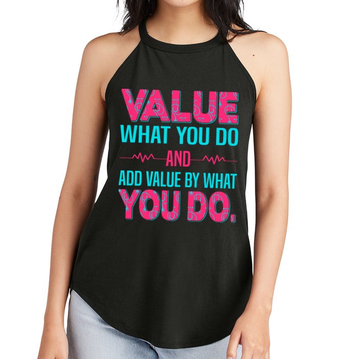 Value What You Do And Add Calue By What You Do Women's Perfect Tri Rocker Tank