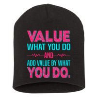 Value What You Do And Add Calue By What You Do Short Acrylic Beanie