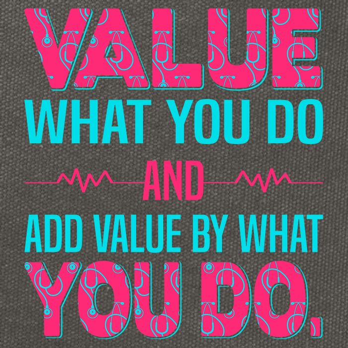 Value What You Do And Add Calue By What You Do Cotton Canvas Backpack