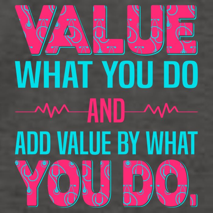 Value What You Do And Add Calue By What You Do Vector Backpack