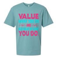 Value What You Do And Add Calue By What You Do Sueded Cloud Jersey T-Shirt