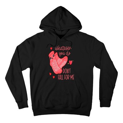 Valentine Whatever You Do DonT Fall For Me Rn Pct Cna Nurse Hoodie