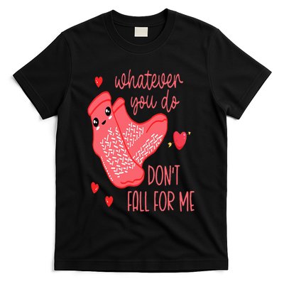 Valentine Whatever You Do DonT Fall For Me Rn Pct Cna Nurse T-Shirt