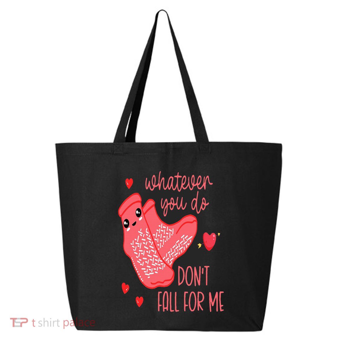 Valentine Whatever You Do DonT Fall For Me Rn Pct Cna Nurse 25L Jumbo Tote
