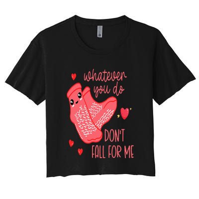 Valentine Whatever You Do DonT Fall For Me Rn Pct Cna Nurse Crop Top