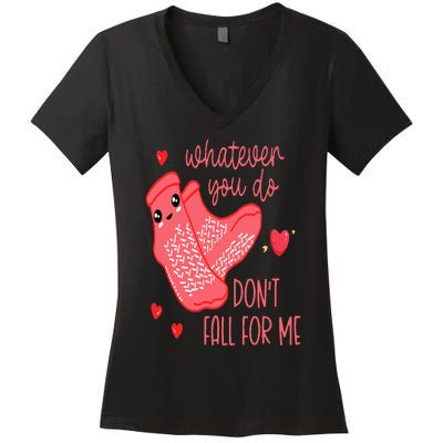 Valentine Whatever You Do DonT Fall For Me Rn Pct Cna Nurse Women's V-Neck T-Shirt