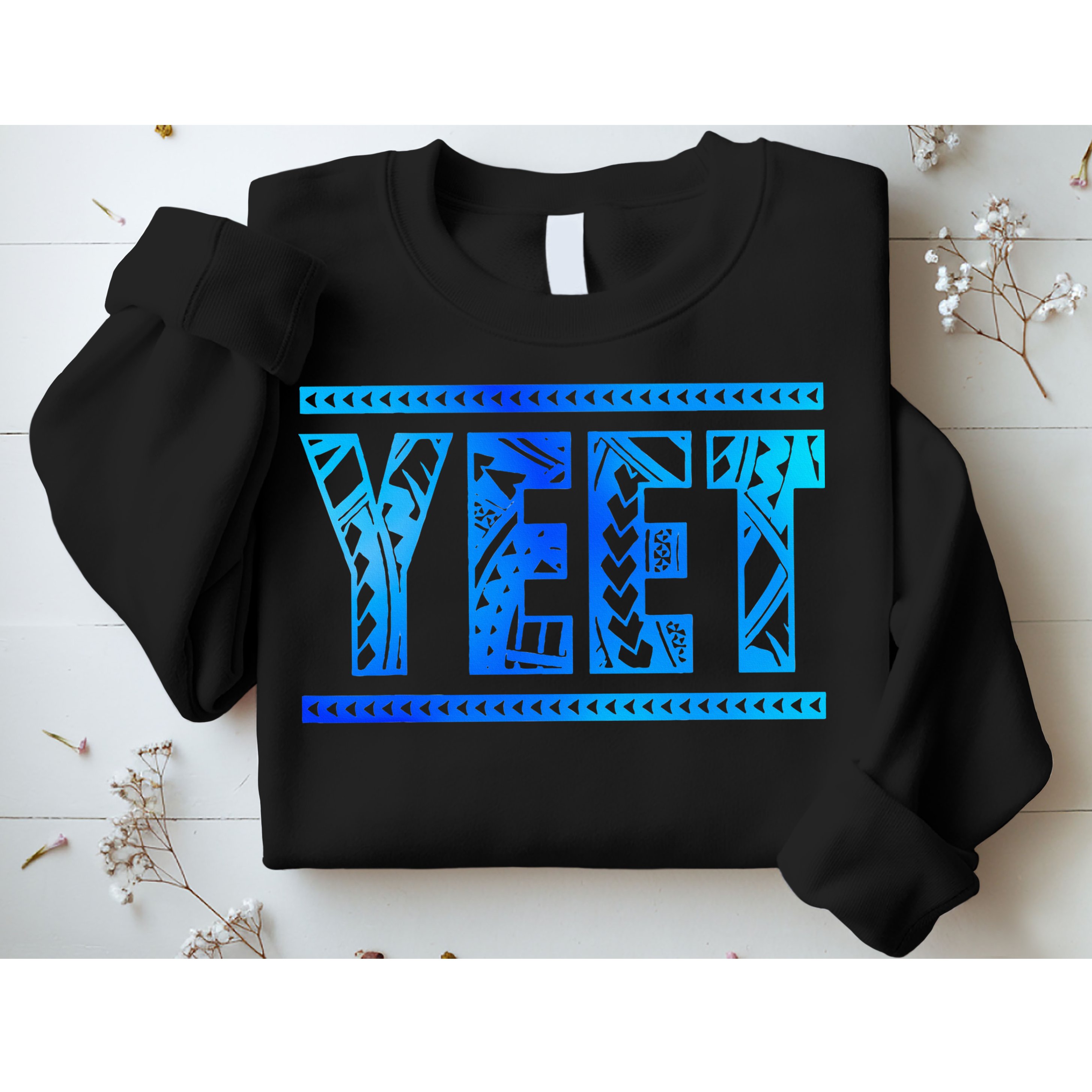 Yeet Apparel Saying  Sweatshirt