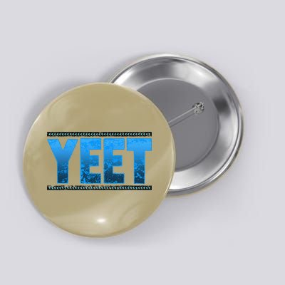 Vintage Yeet Apparel Saying For All Button