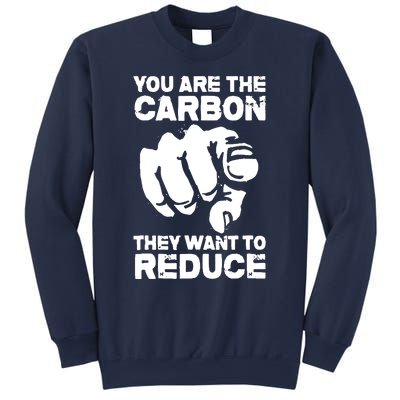 Vintage You Are The Carbon They Want To Reduce Funny Sweatshirt