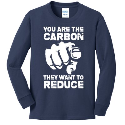 Vintage You Are The Carbon They Want To Reduce Funny Kids Long Sleeve Shirt