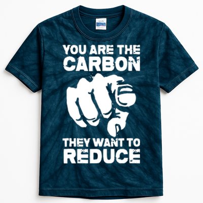 Vintage You Are The Carbon They Want To Reduce Funny Kids Tie-Dye T-Shirt