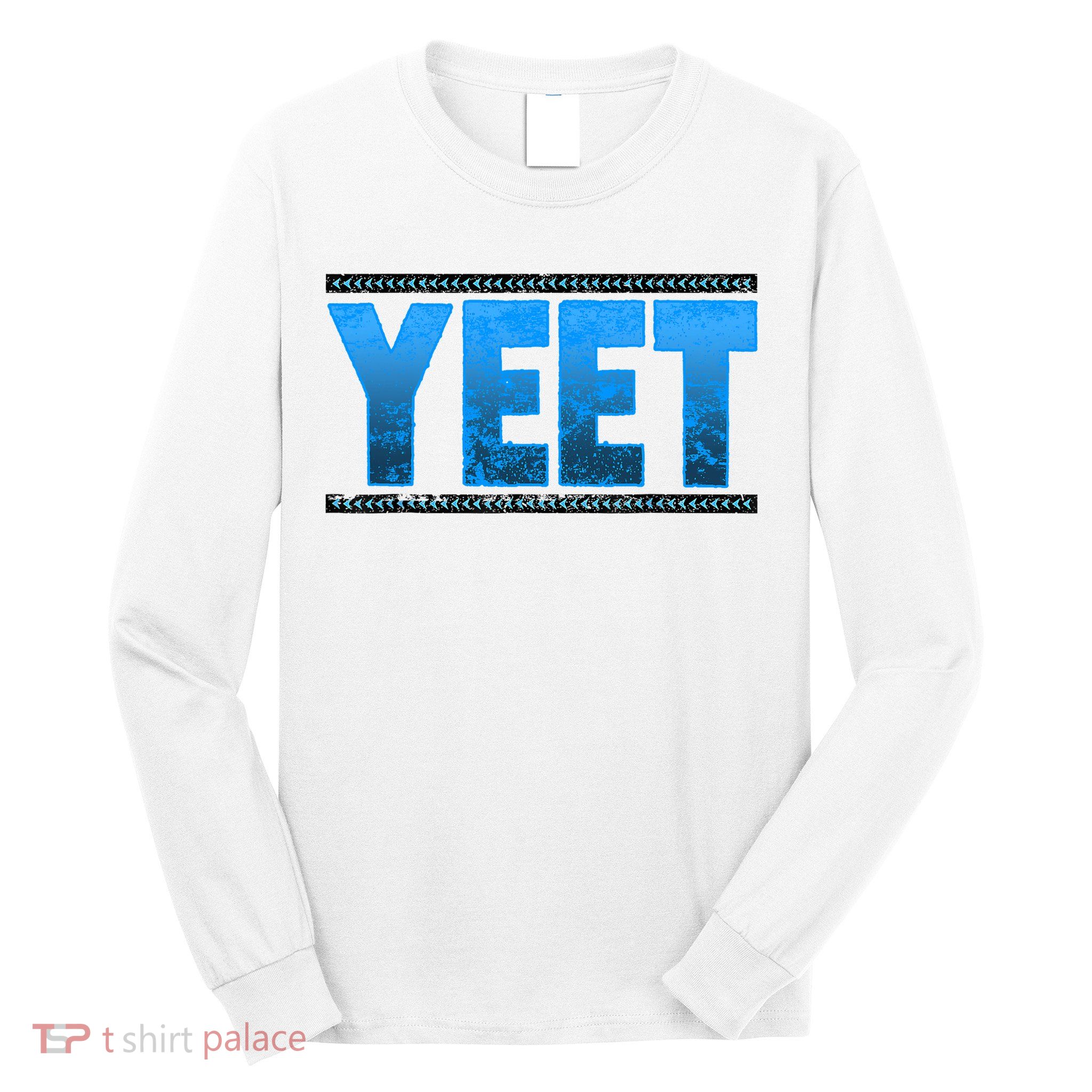 Vintage Yeet Apparel Saying Long Sleeve Shirt