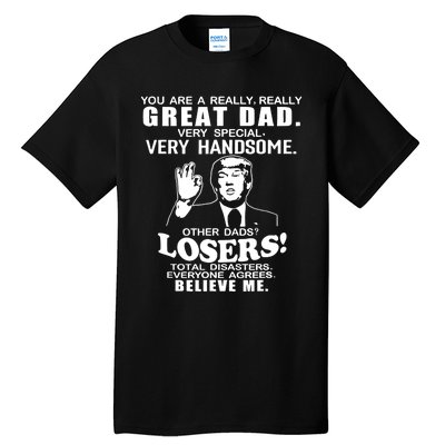 Vintage You Are A Great Great Dad Support Trump Tall T-Shirt