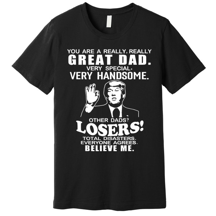 Vintage You Are A Great Great Dad Support Trump Premium T-Shirt