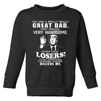 Vintage You Are A Great Great Dad Support Trump Toddler Sweatshirt