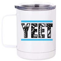 Vintage Yeet Apparel Saying 12 oz Stainless Steel Tumbler Cup