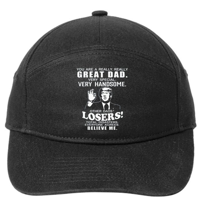 Vintage You Are A Great Great Dad Support Trump FatherS Day 7-Panel Snapback Hat