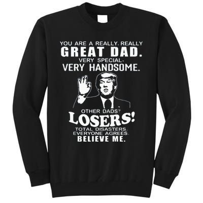 Vintage You Are A Great Great Dad Support Trump FatherS Day Tall Sweatshirt