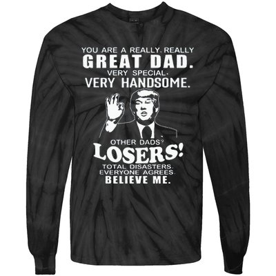 Vintage You Are A Great Great Dad Support Trump FatherS Day Tie-Dye Long Sleeve Shirt