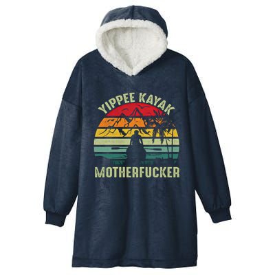 Vintage Yippeekayak Funny Kayak Gift Hooded Wearable Blanket