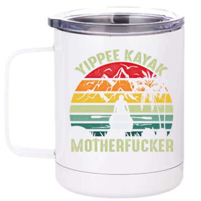 Vintage Yippeekayak Funny Kayak Gift 12 oz Stainless Steel Tumbler Cup