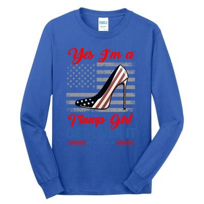 Vintage Yes IM A Trump Get Over It Trump 2024 Usa Flag Gift Tall Long Sleeve T-Shirt