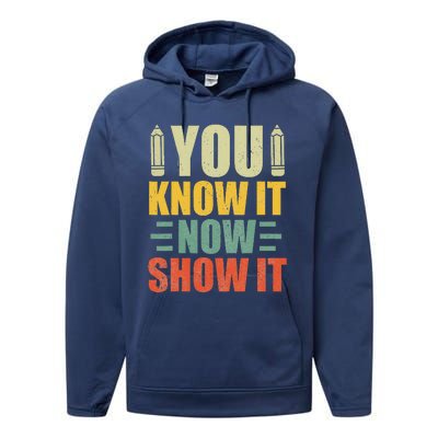 Vintage You Know It Now Show It Motivational Testing Day Performance Fleece Hoodie