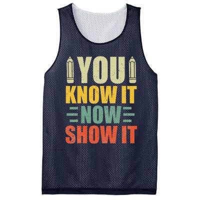 Vintage You Know It Now Show It Motivational Testing Day Mesh Reversible Basketball Jersey Tank