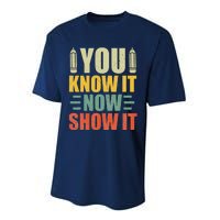 Vintage You Know It Now Show It Motivational Testing Day Performance Sprint T-Shirt