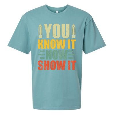 Vintage You Know It Now Show It Motivational Testing Day Sueded Cloud Jersey T-Shirt