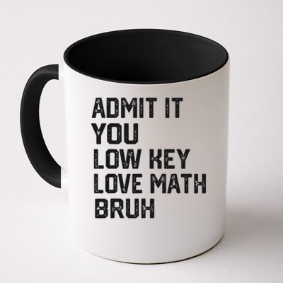 Vintage You Low Key Love Math Bruh Math Teacher Nerdy Math Mug