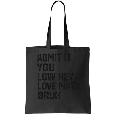 Vintage You Low Key Love Math Bruh Math Teacher Nerdy Math Bag