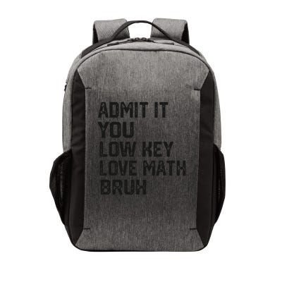 Vintage You Low Key Love Math Bruh Math Teacher Nerdy Math Vector Backpack