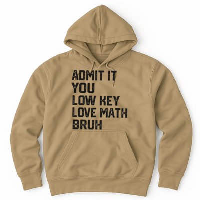 Vintage You Low Key Love Math Bruh Math Teacher Nerdy Math Hoodie